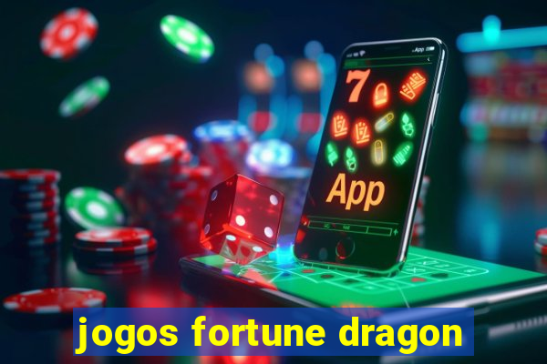 jogos fortune dragon